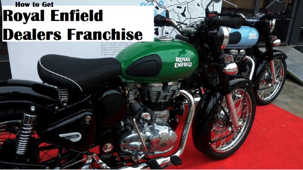 How to Start Royal Enfield Dealer Franchise business 2024 Best Way