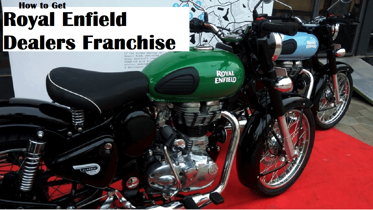 Royal Enfiled Dealers Franchise business