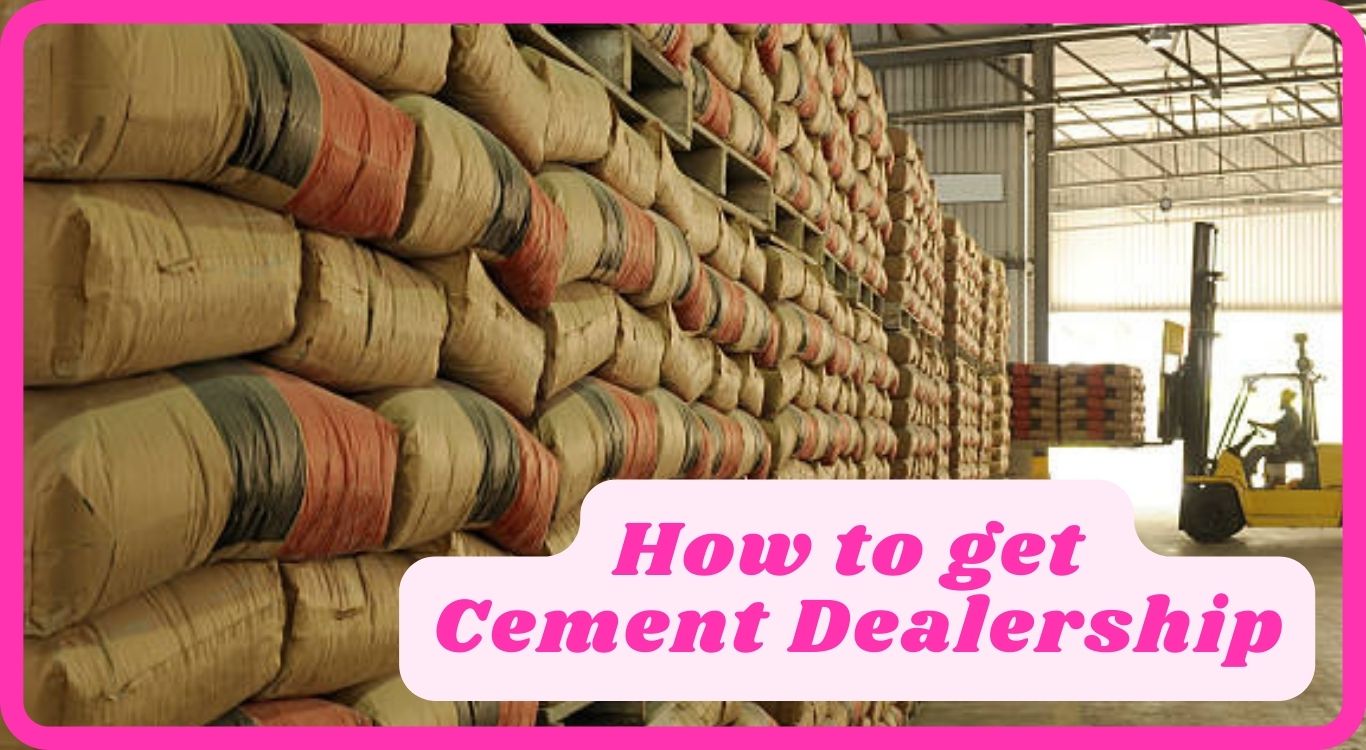 How to get Cement dealership ?