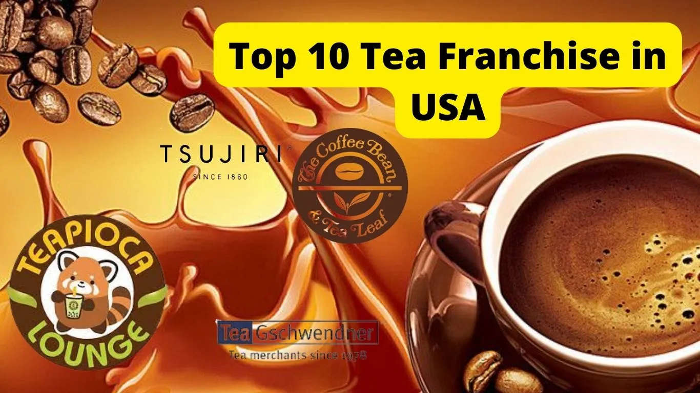 Top 10 tea franchise in United States – 2022