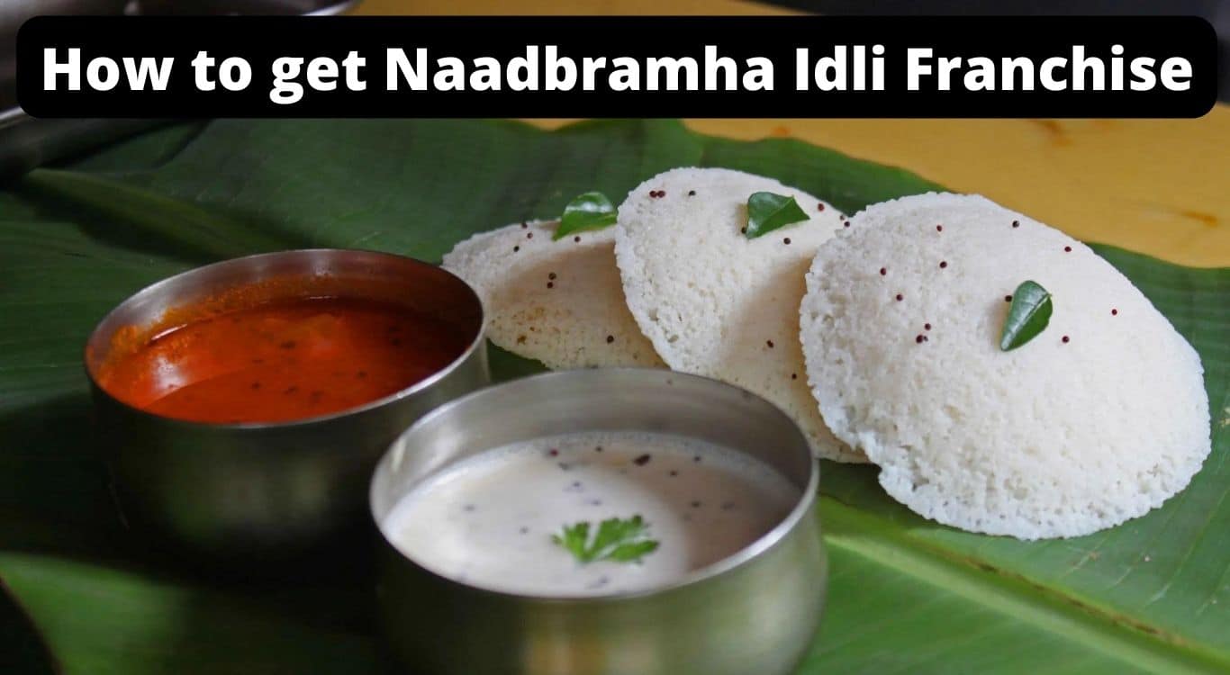 All you need to know about Naadbramha Idli Franchise