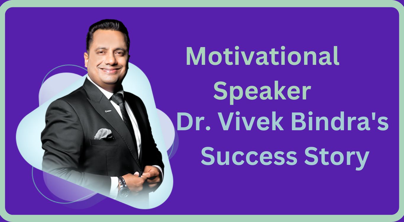 Dr. Vivek Bindra’s Success Story – The Story of Most Powerful Motivational Speaker