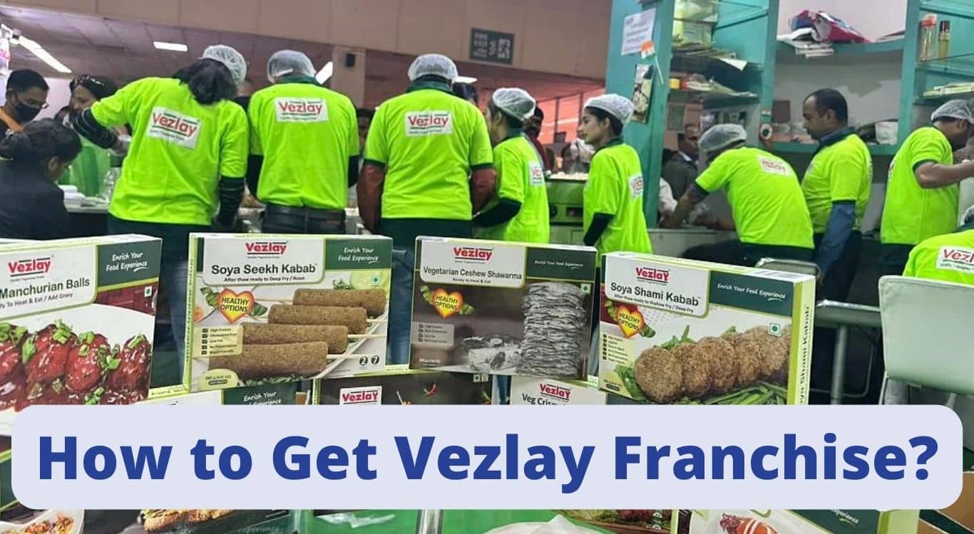 How to Get Vezlay Franchise? Vezlay franchise cost & Investment details