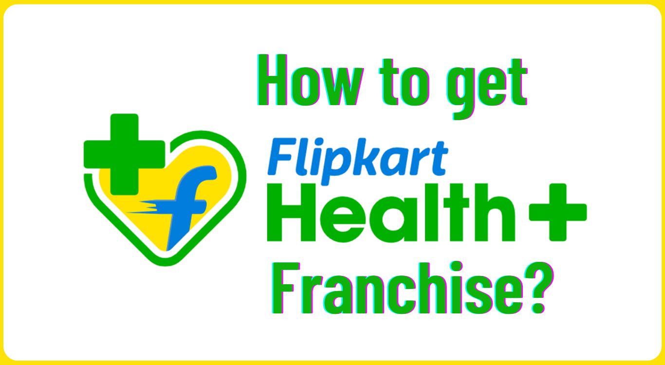 Flipkart Health Plus Franchise