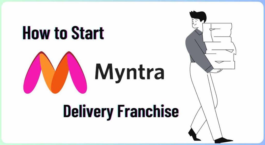 Myntra Delivery Franchise