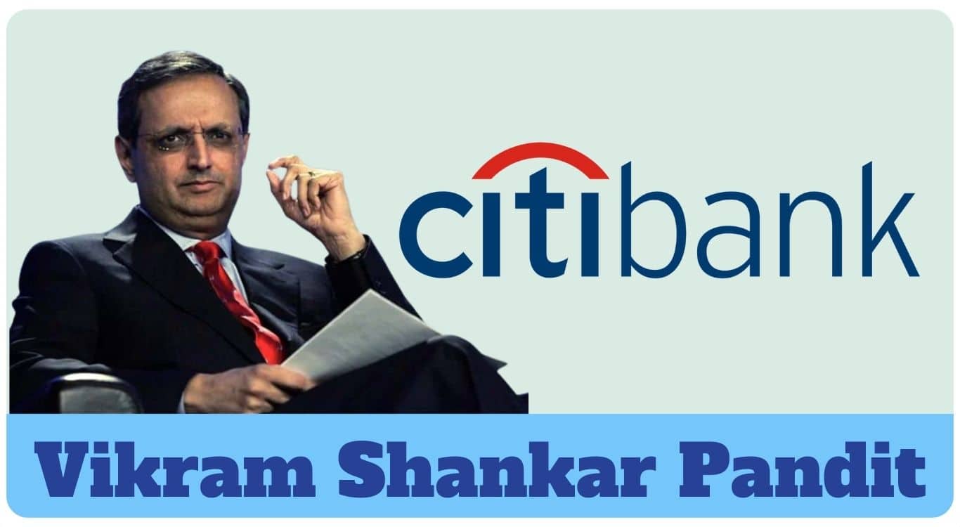 Vikram Pandit Success Story: From Indian-American Banker to Citigroup CEO