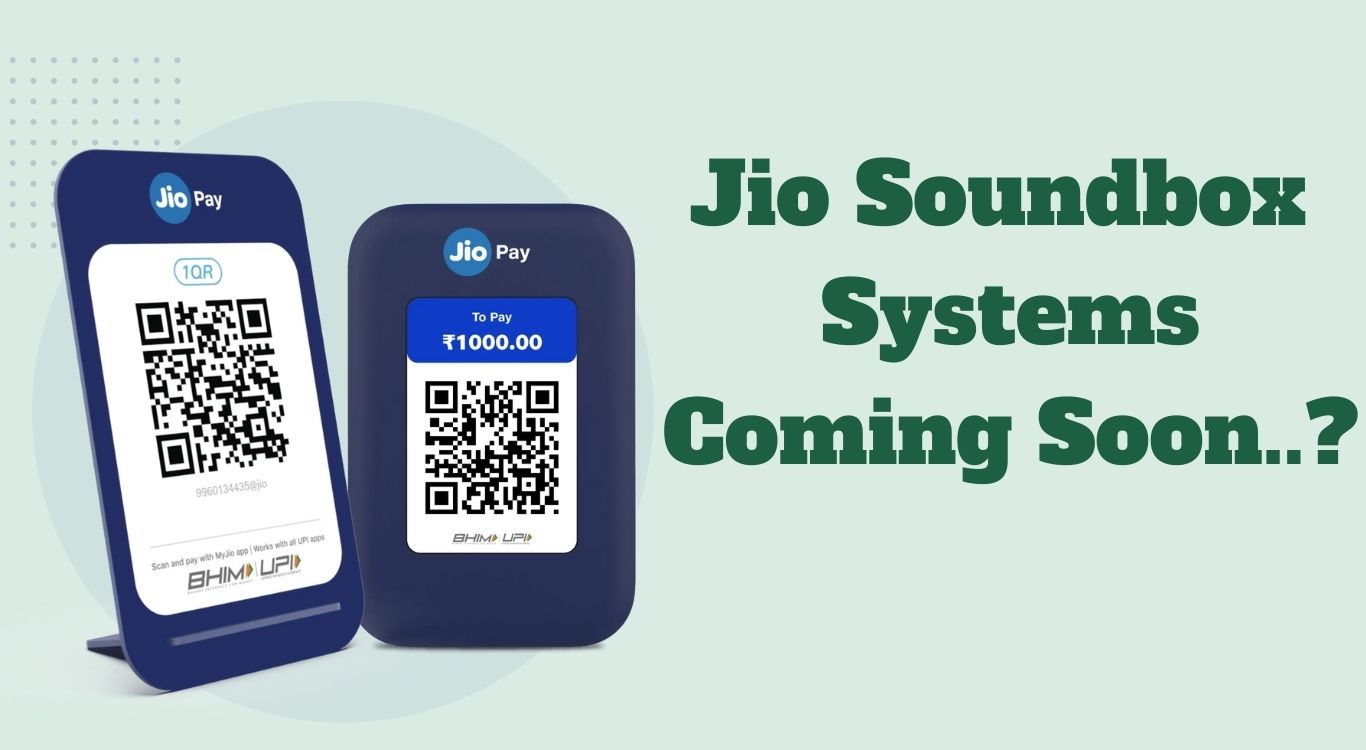 All You Need to Know About Jio’s Payment Soundbox System – Set to Destroy Leaders
